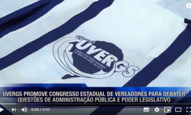 UVERGS PROMOVE ENCONTRO ESTADUAL DE VEREADORES PARA DEBATER QUESTÕES DE ADMINISTRAÇÃO PÚBLICA 
