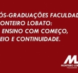 Cursos de Pós Graduação na Faculdade Monteiro Lobato: MBA em Gestão Pública Estratégica e MBA em Gestão Instituição de Ensino.