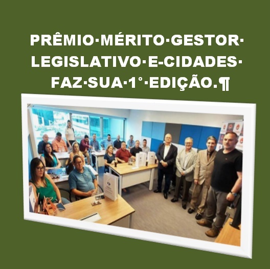 Prêmio Mérito Gestor Legislativo E-Cidades faz sua 1° edição.