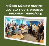 Prêmio Mérito Gestor Legislativo E-Cidades faz sua 1° edição.